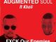 Augmented Soul, Kholi, FXCK Our Enemies, Extended, mp3, download, datafilehost, toxicwap, fakaza, Afro House, Afro House 2020, Afro House Mix, Afro House Music, Afro Tech, House Music
