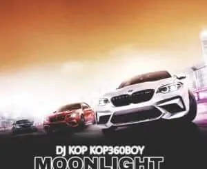 DJ Kop Kop360boy, Moonlight, Dlala Chass, mp3, download, datafilehost, toxicwap, fakaza, Gqom Beats, Gqom Songs, Gqom Music, Gqom Mix, House Music