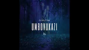 DJ Split BW, Umbovukazi, mp3, download, datafilehost, toxicwap, fakaza, House Music, Amapiano, Amapiano 2020, Amapiano Mix, Amapiano Music