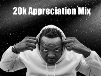 Dj Kabila, 20K Appreciation Mix, mp3, download, datafilehost, toxicwap, fakaza, Afro House, Afro House 2020, Afro House Mix, Afro House Music, Afro Tech, House Music