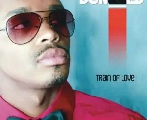 Throwback, Donald, Train Of Love, download ,zip, zippyshare, fakaza, EP, datafilehost, album, Afro House, Afro House 2020, Afro House Mix, Afro House Music, Afro Tech, House Music