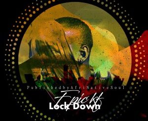 Epic Kf, LockDown, mp3, download, datafilehost, toxicwap, fakaza, Afro House, Afro House 2020, Afro House Mix, Afro House Music, Afro Tech, House Music