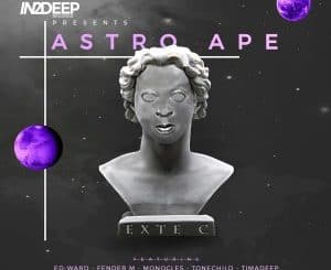 Exte C, Astro Ape, download ,zip, zippyshare, fakaza, EP, datafilehost, album, Deep House Mix, Deep House, Deep House Music, Deep Tech, Afro Deep Tech, House Music