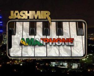 JASHMIR, Amaiphone, mp3, download, datafilehost, toxicwap, fakaza, House Music, Amapiano, Amapiano 2020, Amapiano Mix, Amapiano Music
