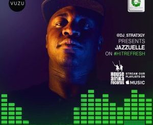 Jazzuelle, Hit Refresh Mix 26.06.2020, mp3, download, datafilehost, toxicwap, fakaza, Afro House, Afro House 2020, Afro House Mix, Afro House Music, Afro Tech, House Music