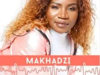 Makhadzi, Nwana, mp3, download, datafilehost, toxicwap, fakaza, Maskandi Songs, Maskandi, Maskandi Mix, Maskandi Music, Maskandi Classics