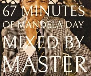 Master Cheng Fu, 67 Min Of Mandela Mix, mp3, download, datafilehost, toxicwap, fakaza, Afro House, Afro House 2020, Afro House Mix, Afro House Music, Afro Tech, House Music