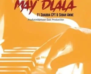 Moon East Productions, May’dlala, Shabba Cpt, Sibbah Anne, mp3, download, datafilehost, toxicwap, fakaza, Gqom Beats, Gqom Songs, Gqom Music, Gqom Mix, House Music
