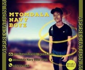 Mtomdala Navy Boyz, Appreciation Mix 2020, mp3, download, datafilehost, toxicwap, fakaza, Afro House, Afro House 2020, Afro House Mix, Afro House Music, Afro Tech, House Music