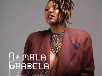 Namhla Bhadela, It’s Namhla, download ,zip, zippyshare, fakaza, EP, datafilehost, album, R&B/Soul, R&B/Soul Mix, R&B/Soul Music, R&B/Soul Classics, R&B, Soul, Soul Mix, Soul Classics