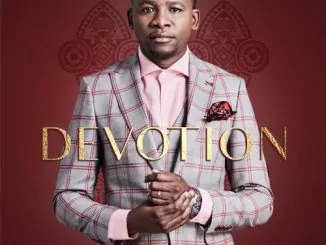 Nqubeko Mbatha, Devotion, download ,zip, zippyshare, fakaza, EP, datafilehost, album, Gospel Songs, Gospel, Gospel Music, Christian Music, Christian Songs