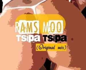 Rams Moo, Tsipa Tsipa, mp3, download, datafilehost, toxicwap, fakaza, Afro House, Afro House 2020, Afro House Mix, Afro House Music, Afro Tech, House Music