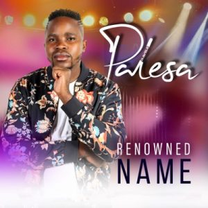 Ravele Palesa, Renowned Name, download ,zip, zippyshare, fakaza, EP, datafilehost, album, Gospel Songs, Gospel, Gospel Music, Christian Music, Christian Songs