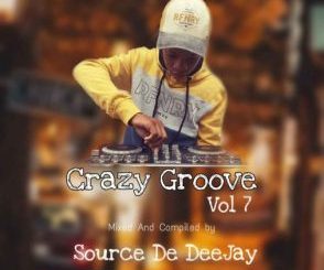 Source De DeeJay, Crazy Groove Vol 07 Mix, mp3, download, datafilehost, toxicwap, fakaza, Afro House, Afro House 2020, Afro House Mix, Afro House Music, Afro Tech, House Music