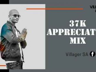 Villager SA, 37K Appreciation Mix, mp3, download, datafilehost, toxicwap, fakaza, Afro House, Afro House 2020, Afro House Mix, Afro House Music, Afro Tech, House Music