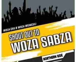 Woza erx, Woza We Mculi, Shout Out To Woza Sabza, mp3, download, datafilehost, toxicwap, fakaza, Afro House, Afro House 2020, Afro House Mix, Afro House Music, Afro Tech, House Music