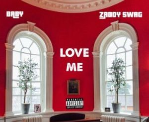 Zaddy Swag, Love Me, Baby, mp3, download, datafilehost, toxicwap, fakaza, Afro House, Afro House 2020, Afro House Mix, Afro House Music, Afro Tech, House Music