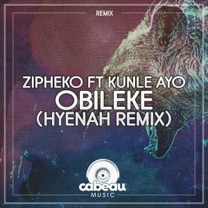 ZiPheko, Kunle Ayo, Obileke, Hyenah Remix, download ,zip, zippyshare, fakaza, EP, datafilehost, album, Afro House, Afro House 2020, Afro House Mix, Afro House Music, Afro Tech, House Music