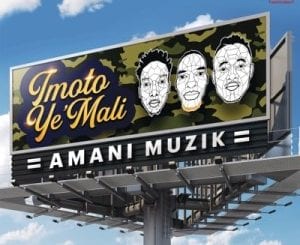 Amani Muzik, Imoto Ye’Mali, mp3, download, datafilehost, toxicwap, fakaza, Afro House, Afro House 2020, Afro House Mix, Afro House Music, Afro Tech, House Music