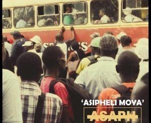 Asaph, Asipheli Moya, Msiz’kay, mp3, download, datafilehost, toxicwap, fakaza, Hiphop, Hip hop music, Hip Hop Songs, Hip Hop Mix, Hip Hop, Rap, Rap Music