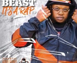 Beast, It’s A Rap, download ,zip, zippyshare, fakaza, EP, datafilehost, album, Hiphop, Hip hop music, Hip Hop Songs, Hip Hop Mix, Hip Hop, Rap, Rap Music