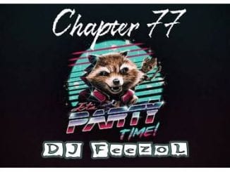 DJ FeezoL, Chapter 77, Party Time, mp3, download, datafilehost, toxicwap, fakaza, Afro House, Afro House 2020, Afro House Mix, Afro House Music, Afro Tech, House Music