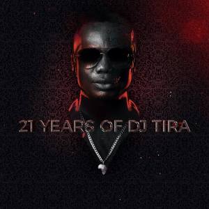 DJ Tira, 21 Years Of DJ Tira, download ,zip, zippyshare, fakaza, EP, datafilehost, album, Gqom Beats, Gqom Songs, Gqom Music, Gqom Mix, House Music