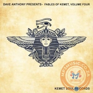 Dave Anthony, Fables Of Kemet Vol.4, download ,zip, zippyshare, fakaza, EP, datafilehost, album, Afro House, Afro House 2020, Afro House Mix, Afro House Music, Afro Tech, House Music