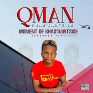Qman Khasdantsis, Moment Of Khasdantsise, download ,zip, zippyshare, fakaza, EP, datafilehost, album