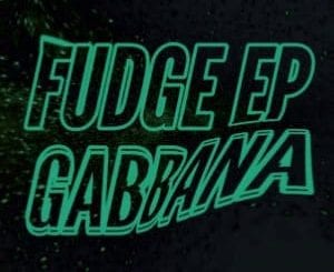 Gabbana, Fudge, download ,zip, zippyshare, fakaza, EP, datafilehost, album, Deep House Mix, Deep House, Deep House Music, Deep Tech, Afro Deep Tech, House Music