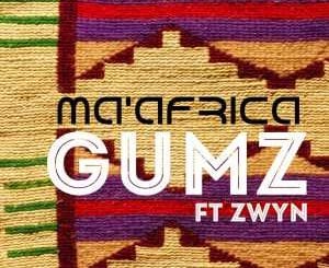 Gumz, Ma’ Africa, Original Mix, Zwyn, mp3, download, datafilehost, toxicwap, fakaza, Afro House, Afro House 2020, Afro House Mix, Afro House Music, Afro Tech, House Music