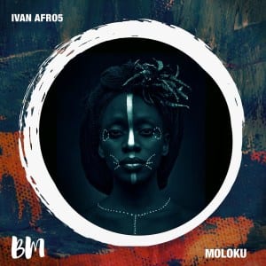 Ivan Afro5, Moloku, Ivan Afro5, Moloku, download ,zip, zippyshare, fakaza, EP, datafilehost, album, Afro House, Afro House 2020, Afro House Mix, Afro House Music, Afro Tech, House Music