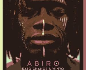 Kato Change, Winyo, Abiro, Fka Mash Glitch Dub, mp3, download, datafilehost, toxicwap, fakaza, Afro House, Afro House 2020, Afro House Mix, Afro House Music, Afro Tech, House Music