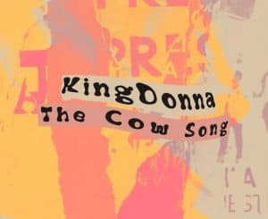 KingDonna, The Cow Song, Afro House, Afro House 2019, Afro House Mix, Afro House Music, Afro Tech, House Music