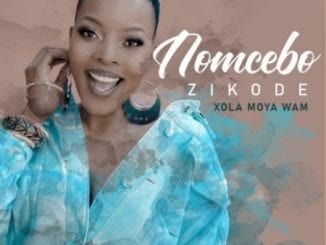 Nomcebo Zikode, Xola Moya Wam, download ,zip, zippyshare, fakaza, EP, datafilehost, album, Afro House, Afro House 2020, Afro House Mix, Afro House Music, Afro Tech, House Music