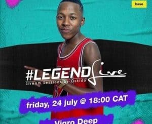 Oskido, Legend Live Mix, Vigro Deep, mp3, download, datafilehost, toxicwap, fakaza, House Music, Amapiano, Amapiano 2020, Amapiano Mix, Amapiano Music