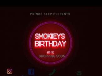 Prince Deep, Smokiieys Birthday Mix, Lockdown Edition, mp3, download, datafilehost, toxicwap, fakaza, Afro House, Afro House 2020, Afro House Mix, Afro House Music, Afro Tech, House Music