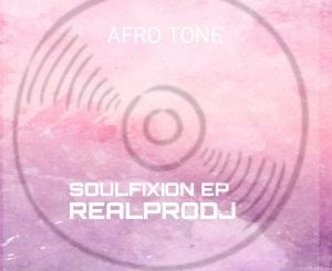 realprodj, SOULFIXION, download ,zip, zippyshare, fakaza, EP, datafilehost, album, Soulful House Mix, Soulful House, Soulful House Music, House Music