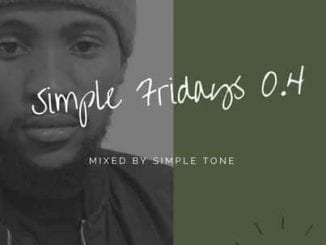 Simple Tone, Simple Fridays Vol 004, mp3, download, datafilehost, toxicwap, fakaza, Afro House, Afro House 2020, Afro House Mix, Afro House Music, Afro Tech, House Music