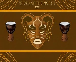 Thab De Soul, Tribes Of The North, download ,zip, zippyshare, fakaza, EP, datafilehost, album, Afro House, Afro House 2020, Afro House Mix, Afro House Music, Afro Tech, House Music