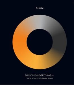 Atjazz, Everyone, Everything , download ,zip, zippyshare, fakaza, EP, datafilehost, album, Deep House Mix, Deep House, Deep House Music, Deep Tech, Afro Deep Tech, House Music