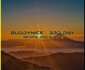 Buddynice, 3rd Day, Tebu.Sonic’s Remix Package, download ,zip, zippyshare, fakaza, EP, datafilehost, album, Deep House Mix, Deep House, Deep House Music, Deep Tech, Afro Deep Tech, House Music