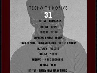 InQfive, Tech With InQfive Part 31, mp3, download, datafilehost, toxicwap, fakaza, House Music, Amapiano, Amapiano 2020, Amapiano Mix, Amapiano Music