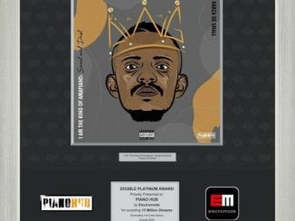 Kabza De Small’s I’m The King, of Piano Hits Double Platinum, mp3, download, datafilehost, toxicwap, fakaza, House Music, Amapiano, Amapiano 2020, Amapiano Mix, Amapiano Music