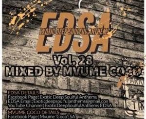 Mvume Coco, Exotic Deep, Soulful Anthems Vol. 28 Mix, mp3, download, datafilehost, toxicwap, fakaza, Afro House, Afro House 2020, Afro House Mix, Afro House Music, Afro Tech, House Music