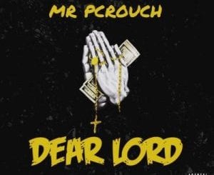 Picrouch, Dear Lord, mp3, download, datafilehost, toxicwap, fakaza, Afro House, Afro House 2020, Afro House Mix, Afro House Music, Afro Tech, House Music