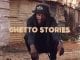 Siya Shezi, Ghetto Stories, download ,zip, zippyshare, fakaza, EP, datafilehost, album, House Music, Amapiano, Amapiano 2020, Amapiano Mix, Amapiano Music