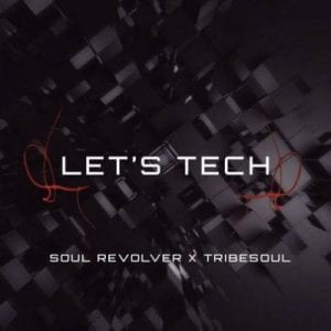 TribeSoul, Soul Revolver, Let’s Tech, download ,zip, zippyshare, fakaza, EP, datafilehost, album, House Music, Amapiano, Amapiano 2020, Amapiano Mix, Amapiano Music