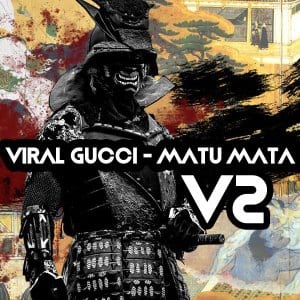Viral Gucci, Matu Mata V2, download ,zip, zippyshare, fakaza, EP, datafilehost, album, Deep House Mix, Deep House, Deep House Music, Deep Tech, Afro Deep Tech, House Music
