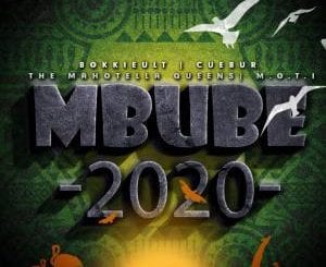 BokkieUlt, Cuebur, M.O.T.I, The Mahotella Queens, Mbube 2020, mp3, download, datafilehost, toxicwap, fakaza, Afro House, Afro House 2020, Afro House Mix, Afro House Music, Afro Tech, House Music